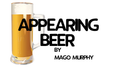 Appearing Beer by Mago Murphy - Trick