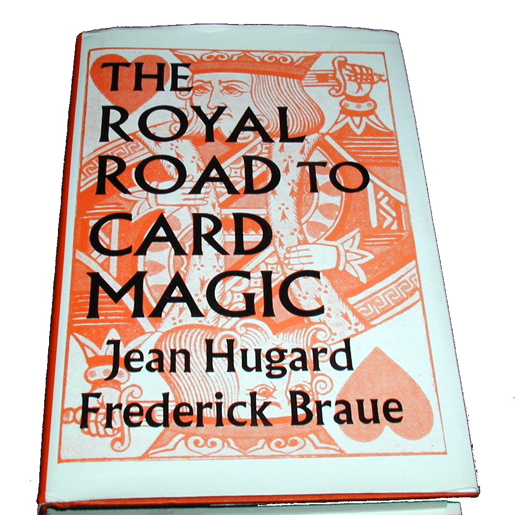 Braue The Royal Road to Card Magic by J Hugard and F Hardcover 