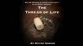 The Thread of Life (Gimmicks and Online Instructions) by Wayne Dobson and Alan Wong - Trick