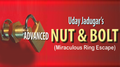 Advanced Bolt and Nut by Uday Jadugar - Trick
