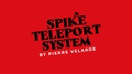 Spike Teleport System by Pierre Velarde - Trick