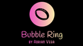 BUBBLE RING by Adrian Vega - Trick