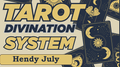 TAROT DIVINATION SYSTEM by Hendy July - Download eBook