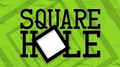 Square Hole by Ryan Pilling video DOWNLOAD