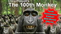 10th Anniversary 100th Monkey by Chris Philpott