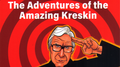 The Adventures of the Amazing Kreskin