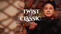 Twist of Classic by Benny Li & MS Magic