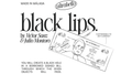 Black Lips by Julio Montoro, Victor Sanz, and Ultrabello