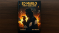 Ed Marlo 40 Years Later by Randy Wakeman and Kevin Kelley