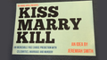 The Magic Apple presents Kiss Marry Kill by Jeremiah Smith