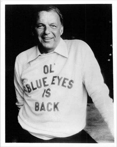Frank Sinatra wears Ol' Blue Eyes is back sweatshirt 1973