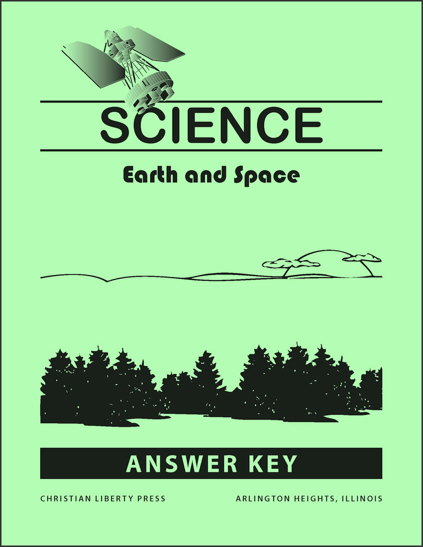 Science Earth and Space Answer Key Christian Liberty