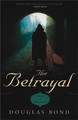 The Betrayal: A Novel on John Calvin