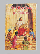 Children's Book: Catholic Classic: Life of Jesus