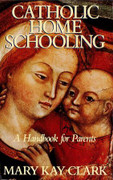 Book: Catholic Home Schooling (CATHOLIC HOME)