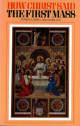 Book: How Christ said the First Mass (HOW CHRIST S)