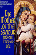 Book: The Mother of the Saviour and Our Interior Life (MOTHER OF S)