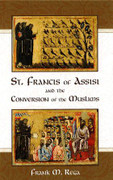 Book: St Francis of Assisi and the Conversion of the Muslims (ST FRANCIS CONV)