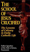 Book: The School of Jesus Crucified (SCHOOL)