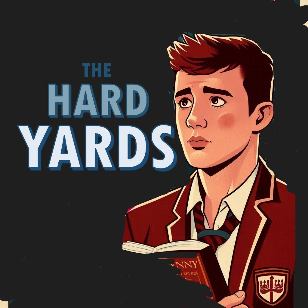 Drama Script "The Hard Yards" by Tony Layton