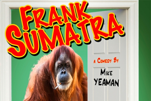 Comedy Play: 'Frank Sumatra' by Mike Yeaman