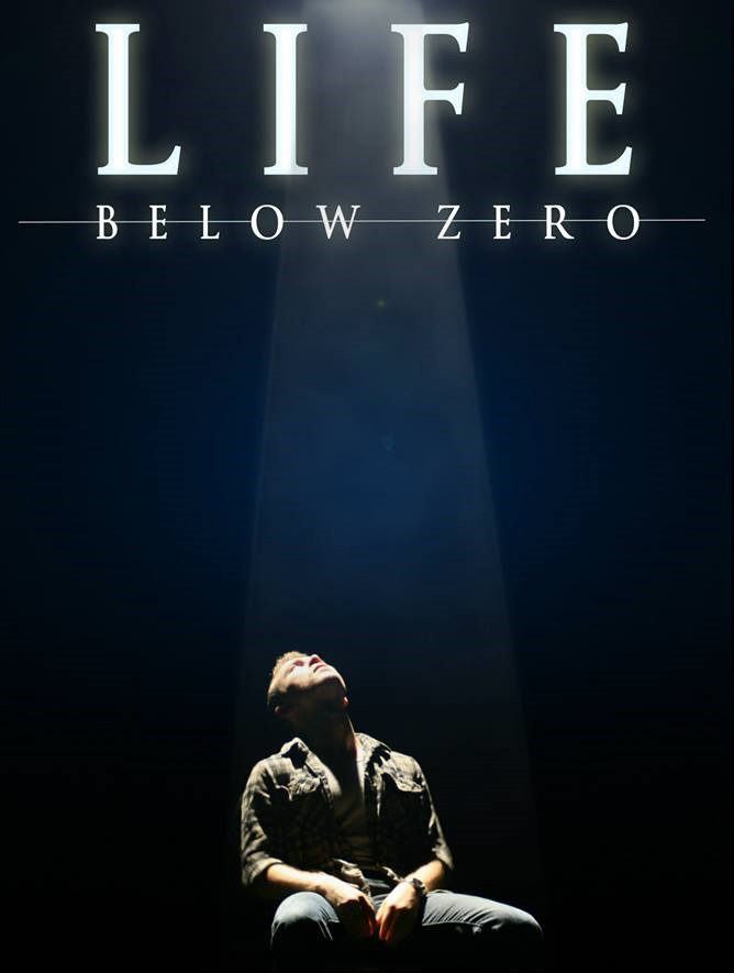 Drama Play Script: 'Life, Below Zero' by Christopher J Mondoux