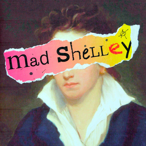 Drama Play Script: 'Mad Shelley' by Kathryn Attwood