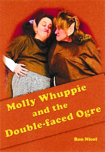 Youth One Act Comedy Play: 'Molly Whuppie And The Double Faced Ogre' by Ron Nicol