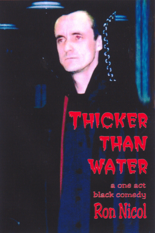Black Comedy Play: 'Thicker Than Water' by Ron Nicol