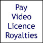Royalties (Video Licence)