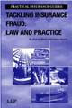 Tackling Insurance Fraud: Law and Practice
