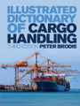 Illustrated Dictionary of Cargo Handling, 3rd Edition