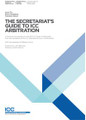The Secretariat’s Guide to ICC Arbitration