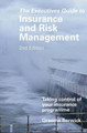 The Executives Guide to Insurance and Risk Management (2nd Edition)
