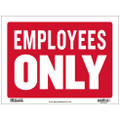 Employees Only Sign 12" x 9"
