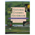 Natural Enemies Handbook by Mary Lou Flint and Steve Dreistadt