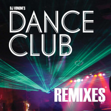DJ Vinom's Dance Club Remixes