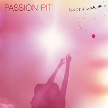 Passion Pit Gossamer