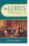 The Lord's Prayer by Thomas Watson from Banner of Truth