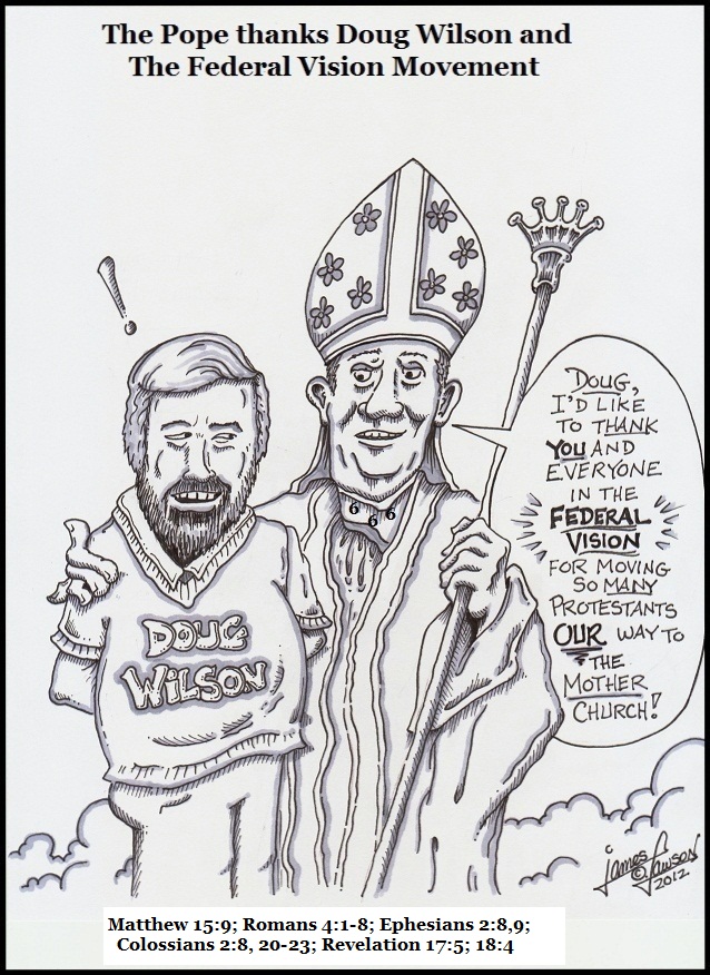 the-pope-thanks-doug-wilson-and-the-federal-vision-movement-2.jpg
