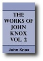 The Works of John Knox Volume 2 of 6