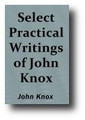 Select Practical Writings of John Knox
