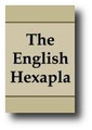 The English Hexapla (1841) Exhibiting The Six Important English Translations Of The New Testament Scriptures. Includes Wycliffe Bible (1380), Tyndale Bible (1534),Cranmer's Great Bible (1539),Geneva Bible (1557),1611 King James Bible...