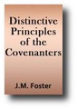 Distinctive Principles of the Covenanters (1892) by J. M. Foster