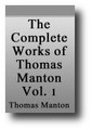 The Complete Works of Thomas Manton - Volume 1 of 22