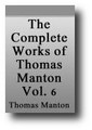 The Complete Works of Thomas Manton - Volume 6 of 22