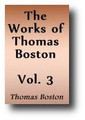 The Works of Thomas Boston - Volume 3 of 12