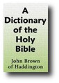A Dictionary of the Holy Bible (1818) by John Brown of Haddington