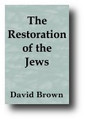 The Restoration of the Jews (1861) by David Brown