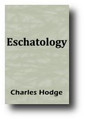 Eschatology by Charles Hodge